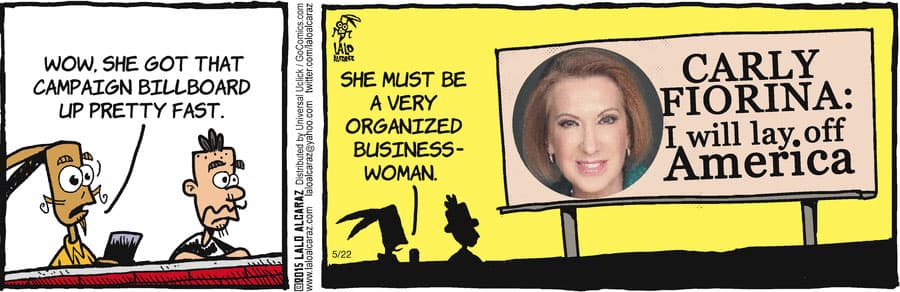 La Cucaracha, May 22, 2015. Lalo Alcaraz's comic strip has been running since 2002 and is the only political Latino-themed syndicated daily comic strip in the United States.