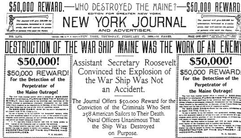 Part of the front page of the New York Journal, Feb 17th 1898: fake news which helped start a war